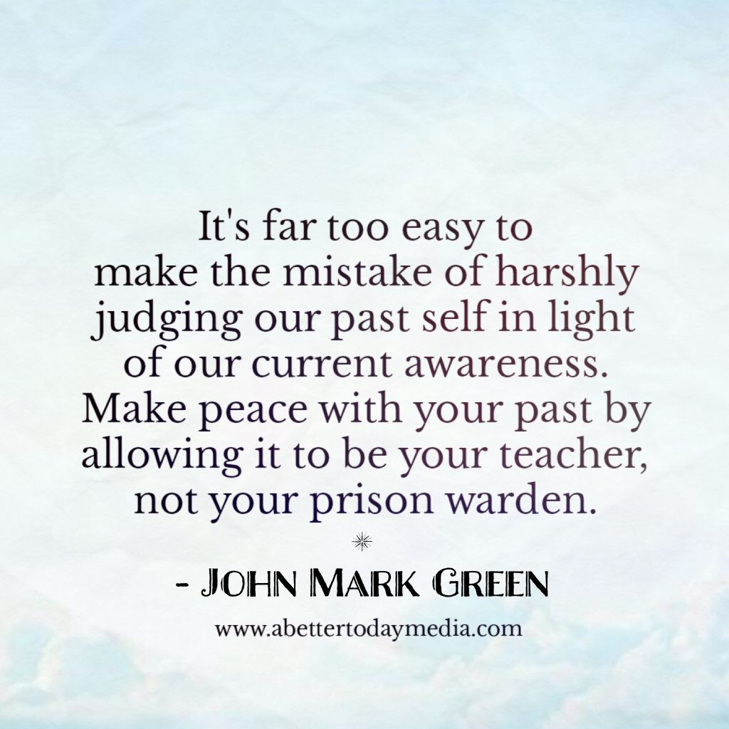 Making Peace with Your Past: John Mark Green