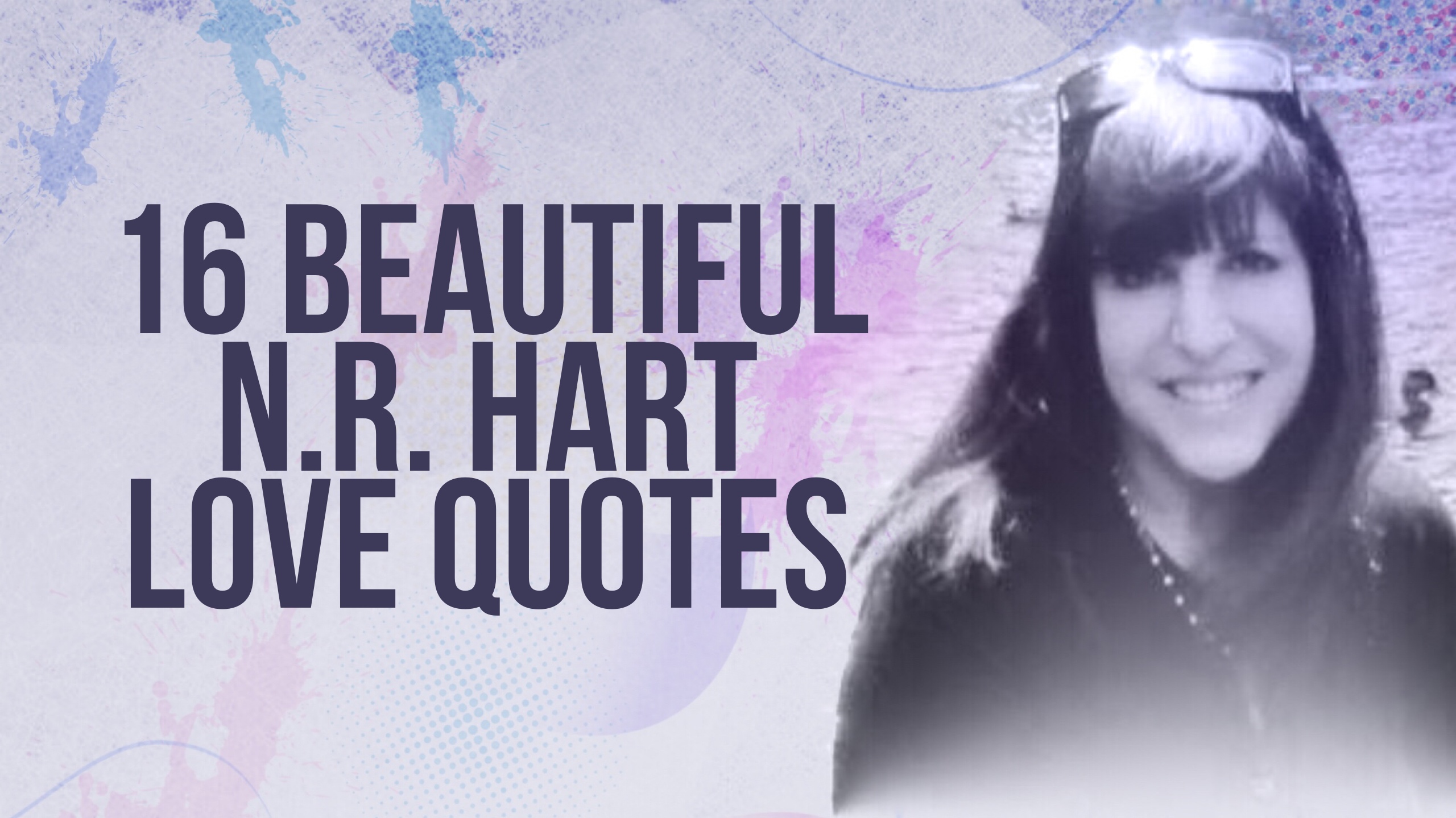 16 Beautiful N.R. Hart Love Quotes with Images